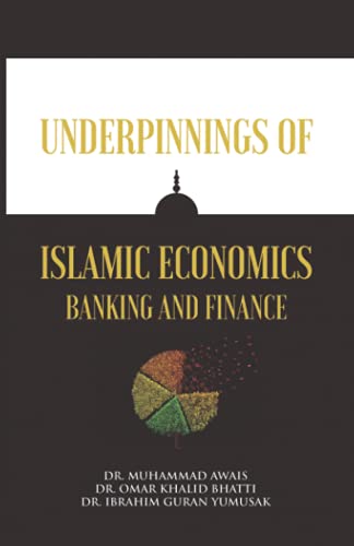 Stock image for Underpinnings of Islamic Economics Banking and Finance for sale by PBShop.store US