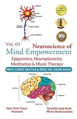 Stock image for Neuroscience of Mind Empowerment: Epigenetics, Neuroplasticity, Meditation, and Music Therapy for sale by Save With Sam