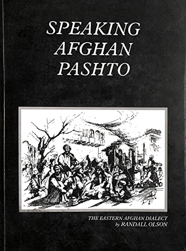 9789698343019: Speaking Afghan Pashto: Eastern Afghan Dialect