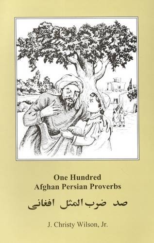 9789698343224: One Hundred Afghan Persian Proverbs: Persian-English-English - Script & Roman