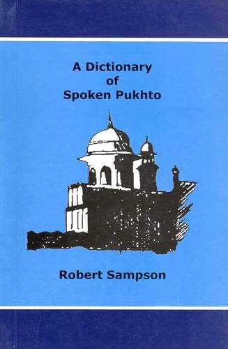 Stock image for A Dictionary of Spoken Pukhto: English-Pushto - Script & Roman (English and Pashto Edition) for sale by Optimon Books