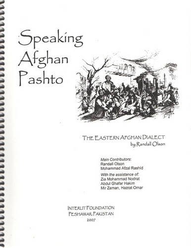 Speaking Afghan Pashto: The Eastern Afghan Dialect (English and Pashto Edition) (9789698343378) by Olson, Randall