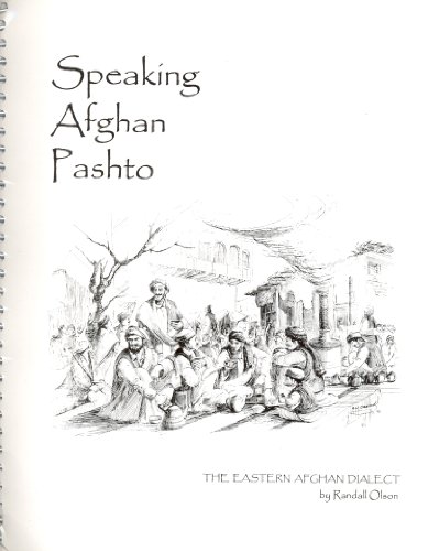 Speaking Afghan Pashto: The Eastern Afghan Dialect: Roman & Script. Pack (9789698343392) by Olson, Randall