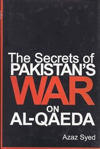 Stock image for The Secrets of Pakistan*s War on Al-Qaeda for sale by dsmbooks