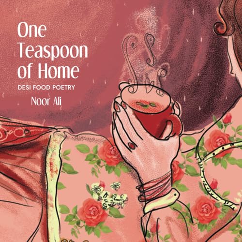 Stock image for One Teaspoon of Home: Desi Food Poetry for sale by Book Deals