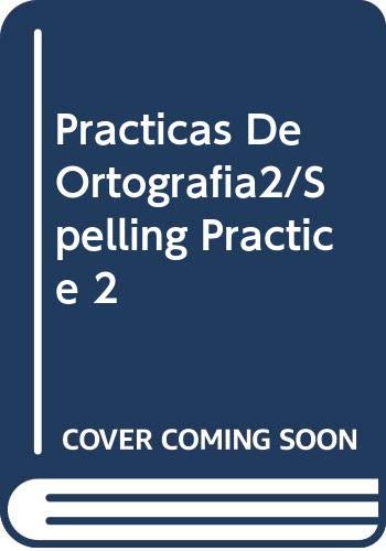 Imagen de archivo de Practicas De Ortografia2/Spelling Practice 2 (Spanish Edition) a la venta por HPB-Red