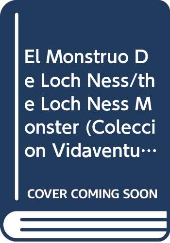 Beispielbild fr El Monstruo De Loch Ness/the Loch Ness Monster (Coleccion Vidaventura/Live the Adventure Collection) (Spanish Edition) zum Verkauf von SecondSale