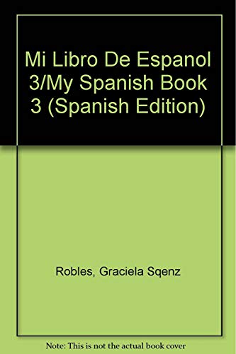Beispielbild fr Mi Libro De Espanol 3/My Spanish Book 3 (Spanish Edition) zum Verkauf von Irish Booksellers