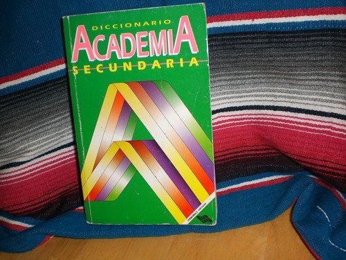 Imagen de archivo de Diccionario Academia Secundaria/Secondary Academic Dictionary (Spanish a la venta por Hawking Books