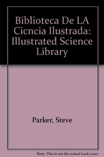 Beispielbild fr Biblioteca De LA Cicncia Ilustrada: Illustrated Science Library (Spanish Edition) zum Verkauf von Irish Booksellers