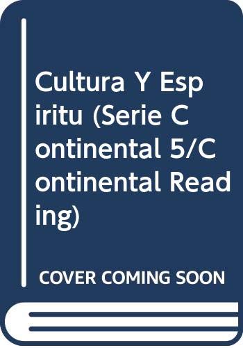 Imagen de archivo de Cultura Y Espiritu (Serie Continental 5/Continental Reading) (Spanish Edition) a la venta por ThriftBooks-Atlanta