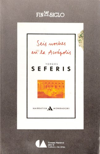 Imagen de archivo de yorgos seferis seis noches en la acropolis mondadori a la venta por DMBeeBookstore