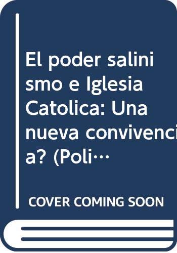 Beispielbild fr EL PODER SALINISMO E IGLESIA CATLICA. Una nueva convivencia?. zum Verkauf von Librera Tardes en la Alameda