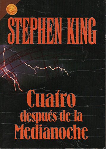 Cuatro Despues de La Medianoche (Spanish Edition) (9789700503424) by Stephen King