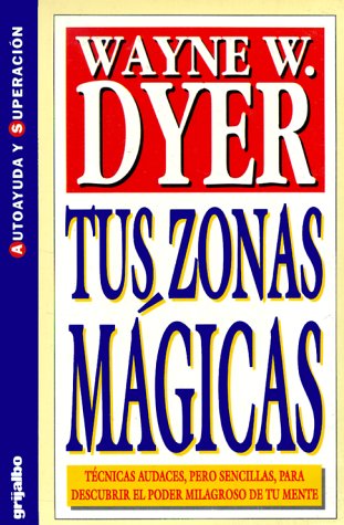 Imagen de archivo de Tus Zonas Magicas = Your Magical Zones a la venta por ThriftBooks-Dallas