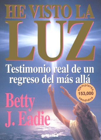 Stock image for He Visto La Luz (Spanish Edition) for sale by Front Cover Books