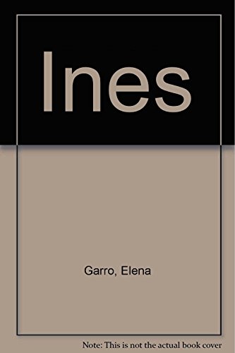 Ines (9789700506166) by Garro, Elena