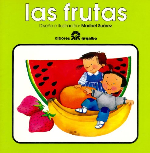 Frutas (Spanish Edition) (9789700507309) by Suarez, Maribel