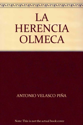 Stock image for La herencia Olmeca for sale by Casa del Libro A Specialty Bookstore