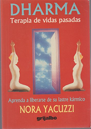 9789700508429: Dharma, terapia de vidas pasadas