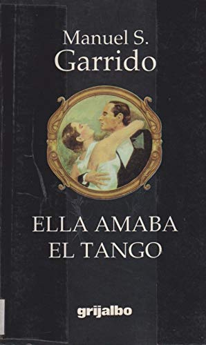 9789700508696: Ella Amaba el Tango