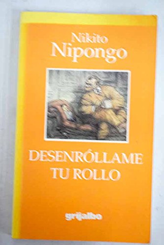 Stock image for Desenrollame tu rollo for sale by Casa del Libro A Specialty Bookstore