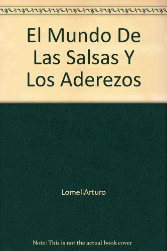 Stock image for El mundo de las salsas y los aderezos for sale by Els llibres de la Vallrovira