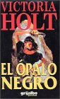 Imagen de archivo de victoria holt el opalo negro a la venta por DMBeeBookstore