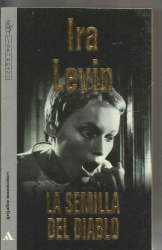 La semilla del diablo (9789700509143) by Ira Levin