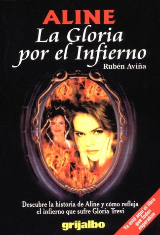 Imagen de archivo de Aline: la gloria por el infierno a la venta por HPB-Diamond