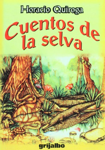 Stock image for Cuentos de la selva/ Stories of the Jungle (Spanish Edition) (Biblioteca Escolar / School Library) for sale by ThriftBooks-Atlanta