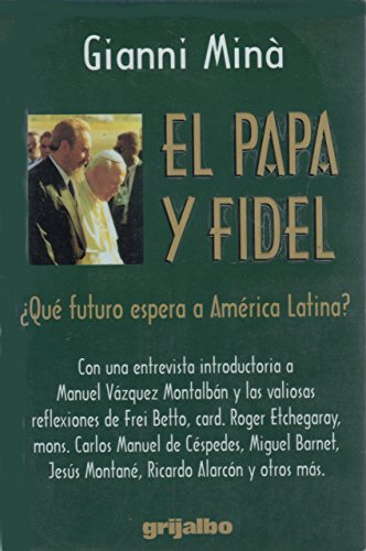 Beispielbild fr El Papa y Fidel: Que Futuro Espera a America Latina? zum Verkauf von ThriftBooks-Atlanta
