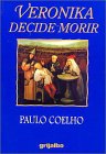 Imagen de archivo de Veronika decide morir (Spanish Edition) a la venta por ThriftBooks-Atlanta