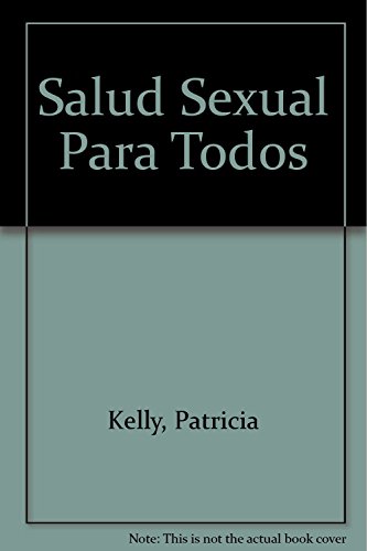 9789700511597: Salud Sexual Para Todos (Spanish Edition)