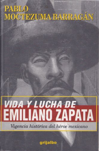 Imagen de archivo de Vida y lucha de Emiliano Zapata a la venta por Bayside Books