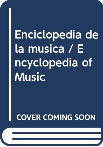 Enciclopedia de la musica / Encyclopedia of Music (Spanish Edition) (9789700512167) by Fred Hamel; Martin HÃ¼rlimann