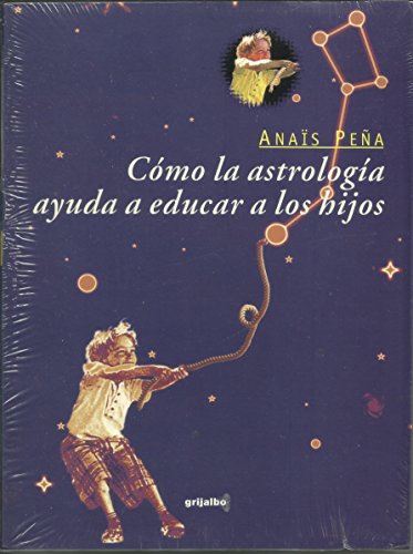 9789700512570: Como LA Astrologia Ayuda a Educar a Los Hijos