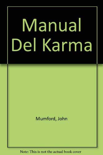 Manual Del Karma (Spanish Edition) (9789700512877) by Mumford, John