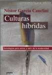Stock image for Culturas Hbridas : Estrategias para Entrar y Salir de la Modernidad for sale by Irish Booksellers