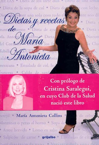9789700513553: Dietas y Recetas de Maria Antonieta = Maria Antonieta's Diets and Recipes (Biblioteca De LA Salud (Editorial Grijalbo).)