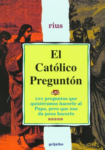 9789700514208: El catolico pregunton/ The inquisitive Catholic (Spanish Edition)