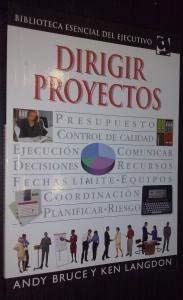 9789700514246: Dirigir Proyectos (Spanish Edition)