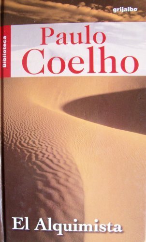 El Alquimista Spanish Edition Paulo Coelho By Paulo Coelho Fine Hardcover 2003 Lowkeybooks