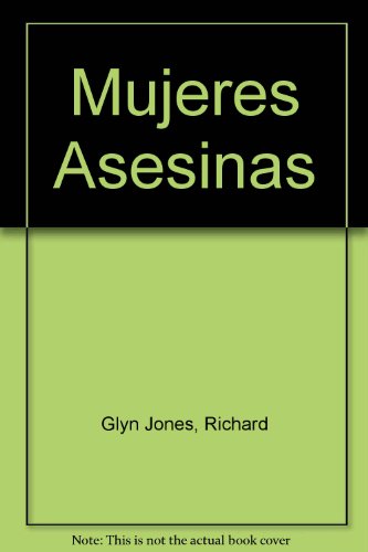 9789700516431: Mujeres Asesinas (Spanish Edition)