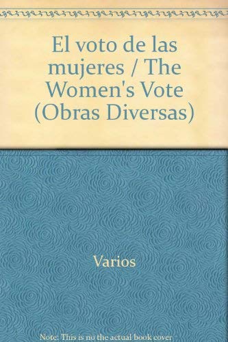 Imagen de archivo de El Voto De Las Mujeres (Obras Diversas) a la venta por Zubal-Books, Since 1961