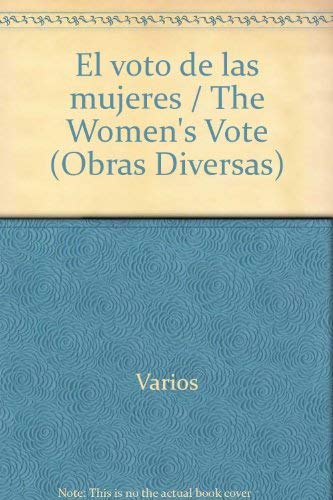 Stock image for El Voto De Las Mujeres (Obras Diversas) for sale by Zubal-Books, Since 1961