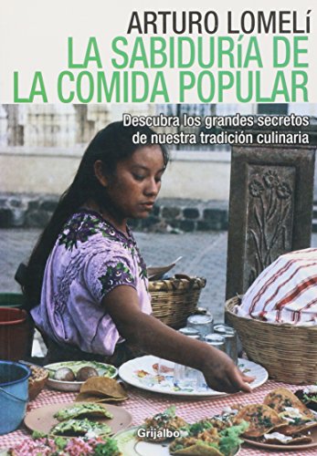 Stock image for La sabiduria de la comida popular / The Wisdom of Popular Food (Actualidad) (Spanish Edition) for sale by Artless Missals