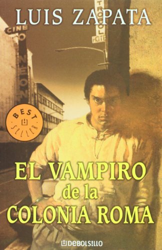 9789700518077: El vampiro de la colonia Roma / The Vampire of Colonia Roma