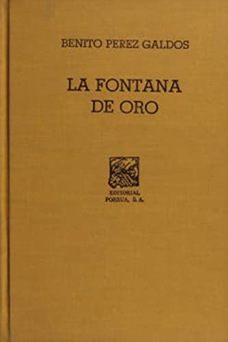 Stock image for FONTANA DE ORO, LA (SC392) [Paperback] by PEREZ GALDOS, BENITO for sale by Iridium_Books