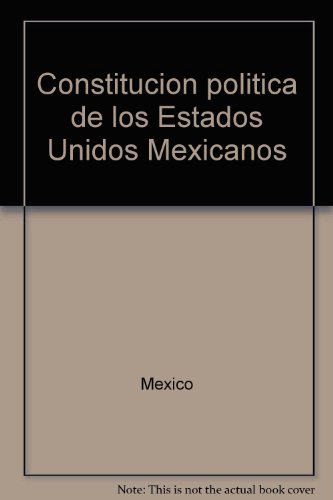 Beispielbild fr Title: Constitucion politica de los Estados Unidos Mexica zum Verkauf von medimops